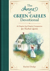 The Anne of Green Gables Devotional - Rachel Dodge - ebook