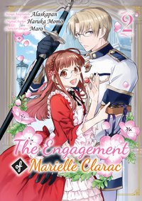 The Engagement of Marielle Clarac (Manga) Volume 2 - Haruka Momo - ebook