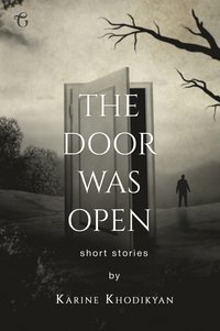 The Door Was Open - Karine Khodikyan - ebook