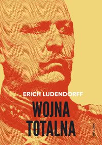 Wojna totalna - Erich Ludendorff - ebook