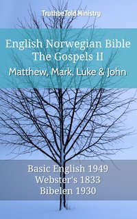 English Norwegian Bible - The Gospels II - Matthew, Mark, Luke and John - TruthBeTold Ministry - ebook