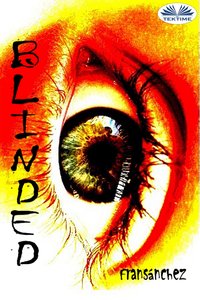 Blinded - Fransánchez - ebook