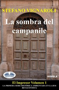 La Sombra Del Campanile - Stefano  Vignaroli - ebook