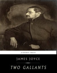 Two Gallants - James Joyce - ebook