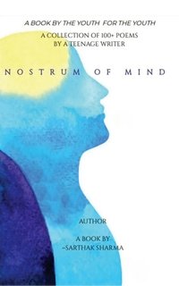 Nostrum of Mind - a Book by Sarthak Sharma - Sarthak Sharma - ebook