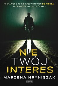 Nie twój interes - Marzena Hryniszak - ebook