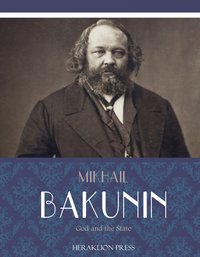 God and the State - Mikhail Bakunin - ebook