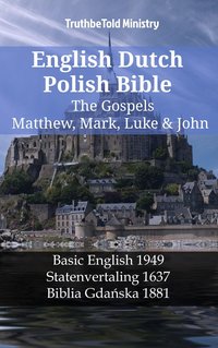 English Dutch Polish Bible - The Gospels - Matthew, Mark, Luke & John - TruthBeTold Ministry - ebook