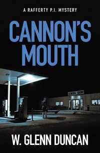 Cannon’s Mouth - W. Glenn Duncan - ebook