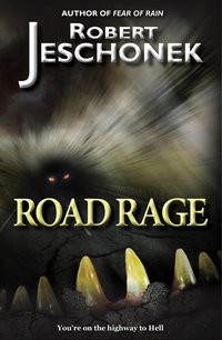 Road Rage - Robert Jeschonek - ebook