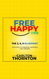 Free Happy One - Carlton Thornton - ebook