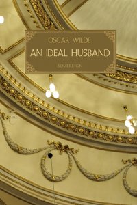 An Ideal Husband - Oscar Wilde - ebook