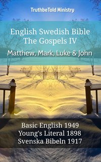English Swedish Bible - The Gospels IV - Matthew, Mark, Luke & John - TruthBeTold Ministry - ebook