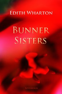 Bunner Sisters - Edith Wharton - ebook