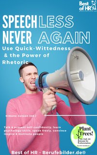 Speechless – Never Again! Use Quick-Wittedness & the Power of Rhetoric - Simone Janson - ebook