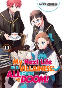 My Next Life as a Villainess: All Routes Lead to Doom! Volume 11 - Satoru Yamaguchi - ebook