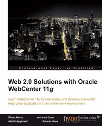 Web 2.0 Solutions with Oracle WebCenter 11g - Plinio Arbizu - ebook