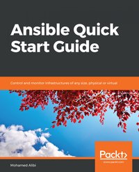 Ansible Quick Start Guide - Mohamed Alibi - ebook
