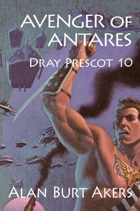 Avenger of Antares - Alan Burt Akers - ebook