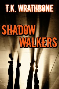 Shadow Walkers - T.K. Wrathbone - ebook