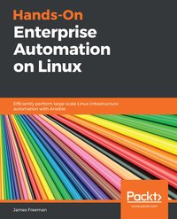 Hands-On Enterprise Automation on Linux - James Freeman - ebook