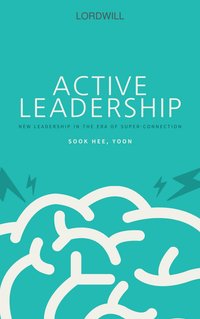Active Leadership - Sook hee - ebook