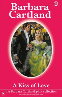 A Kiss Of Love - Barbara Cartland - ebook