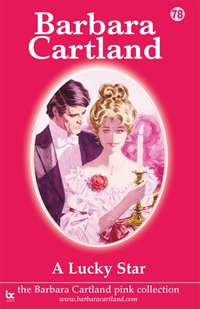 A Lucky Star - Barbara Cartland - ebook
