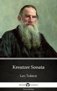 Kreutzer Sonata by Leo Tolstoy (Illustrated) - Leo Tolstoy - ebook
