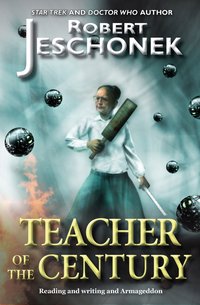 Teacher of the Century - Robert Jeschonek - ebook