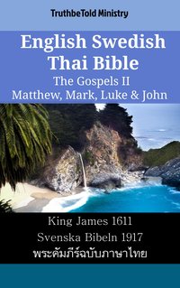 English Swedish Thai Bible - The Gospels II - Matthew, Mark, Luke & John - TruthBeTold Ministry - ebook