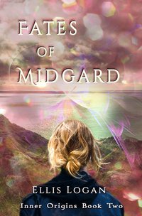 Fates of Midgard - Inner Origins Book Two - Ellis Logan - ebook