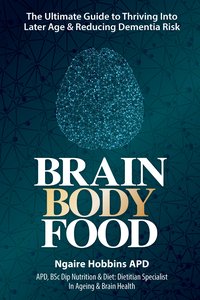 Brain Body Food - Ngaire Hobbins - ebook