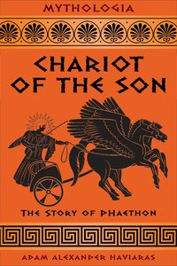 Chariot of the Son - Adam Alexander Haviaras - ebook