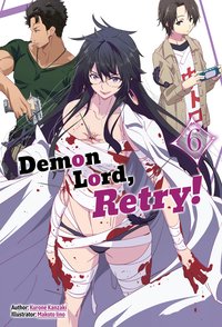 Demon Lord, Retry! Volume 6 - Kurone Kanzaki - ebook