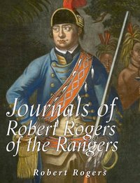Journals of Robert Rogers of the Rangers - Robert Rogers - ebook