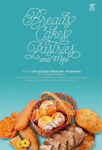 Breads, Cakes, Pastries, and More - Efren Bunquin - ebook