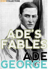 Ade's Fables - George Ade - ebook