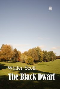 The Black Dwarf - Walter Scott - ebook