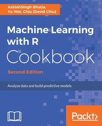 Machine Learning with R Cookbook, Second Edition - AshishSingh Bhatia - ebook