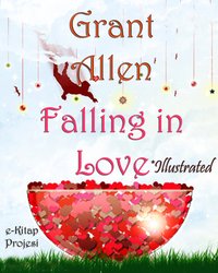 Falling in Love - Grant Allen - ebook