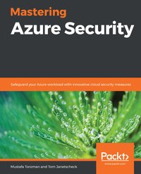Mastering Azure Security - Mustafa Toroman - ebook