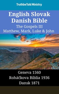 English Slovak Danish Bible - The Gospels III - Matthew, Mark, Luke & John - TruthBeTold Ministry - ebook