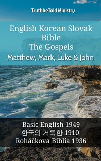 English Korean Slovak Bible - The Gospels - Matthew, Mark, Luke & John - TruthBeTold Ministry - ebook