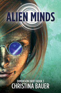 Alien Minds - Christina Bauer - ebook