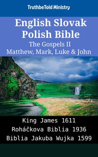 English Slovak Polish Bible - The Gospels II - Matthew, Mark, Luke & John - TruthBeTold Ministry - ebook