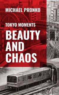 Beauty and Chaos - Michael Pronko - ebook