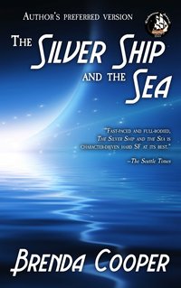 The Silver Ship and the Sea - Brenda Cooper - ebook