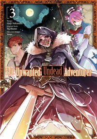 The Unwanted Undead Adventurer (Manga) Volume 3 - Yu Okano - ebook