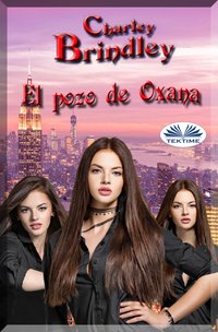 El Pozo De Oxana - Charley Brindley - ebook
